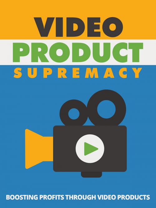 Cover of the book Video Product Supremacy by Anonymous, Consumer Oriented Ebooks Publisher