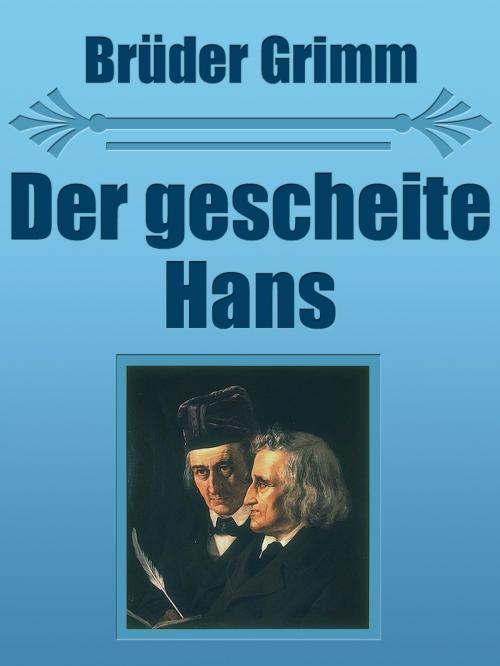 Cover of the book Der gescheite Hans by Brüder Grimm, Media Galaxy