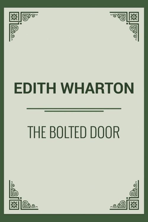 Cover of the book The Bolted Door by Edith Wharton, Media Galaxy