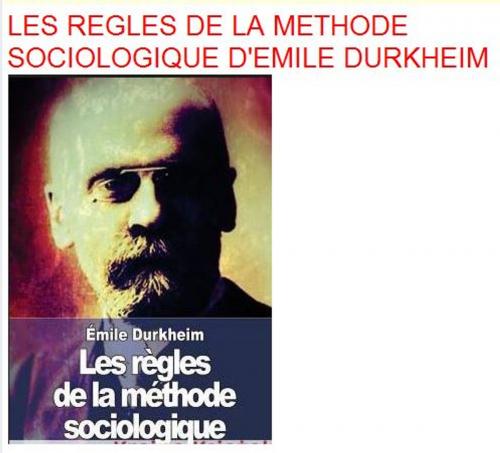 Cover of the book Les Règles de la méthode sociologique by EMILE DURKHEIM, class
