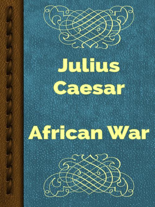 Cover of the book African War by Julius Caesar, Media Galaxy