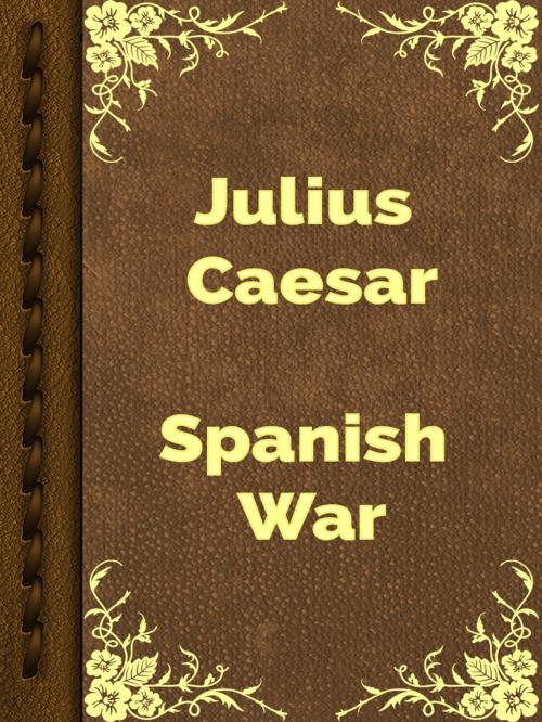 Cover of the book Spanish War by Julius Caesar, Media Galaxy