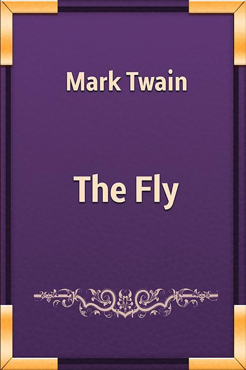 Cover of the book The Fly by Mark Twain, Media Galaxy