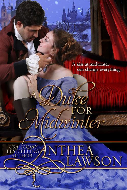 Cover of the book A Duke for Midwinter by Anthea Lawson, Fiddlehead Press