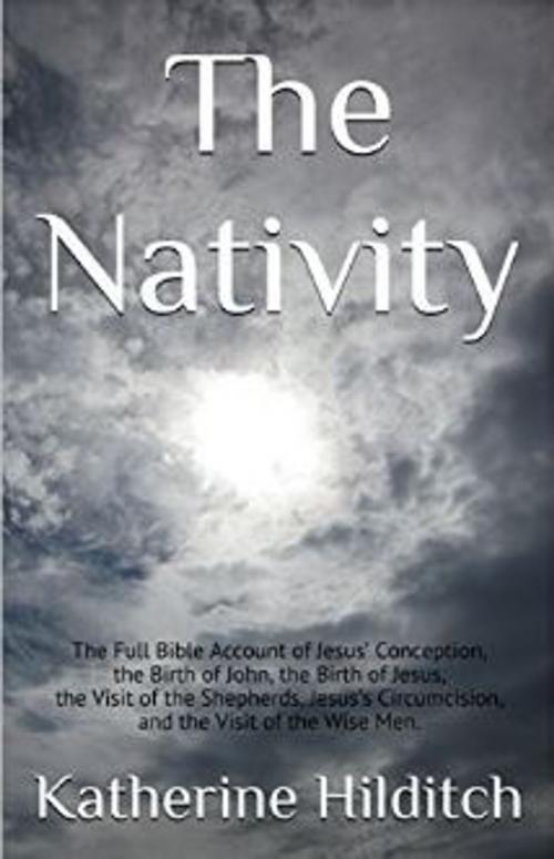 Cover of the book The Nativity by Katherine Hilditch, Blue Skies