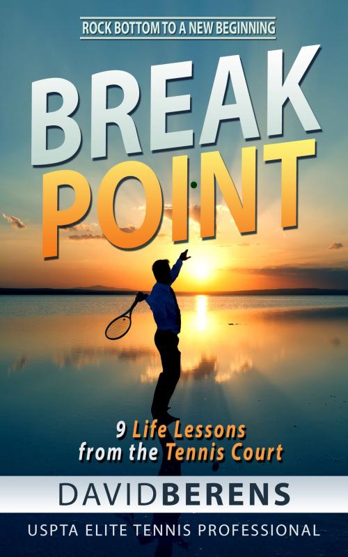 Cover of the book Break Point by David Berens, Finegan Press