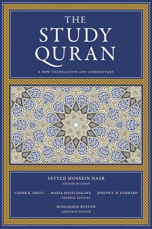 Cover of the book The Study Quran by Seyyed Hossein Nasr, Caner K Dagli, Maria Massi Dakake, Joseph E.B. Lumbard, Mohammed Rustom, HarperOne