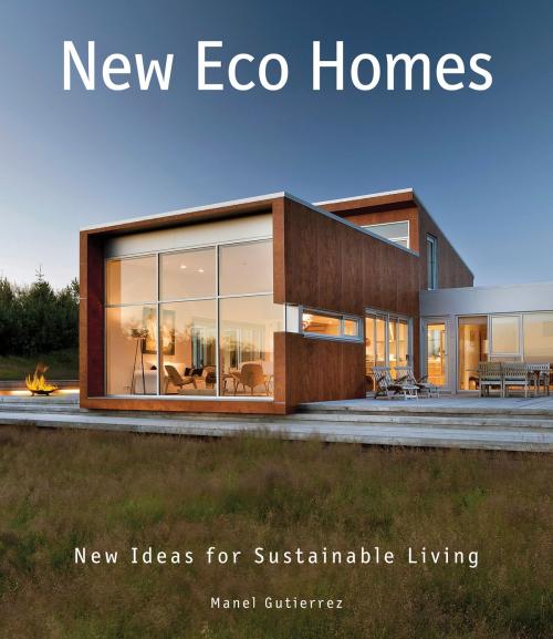 Cover of the book New Eco Homes by Manel Gutierrez, Harper Design