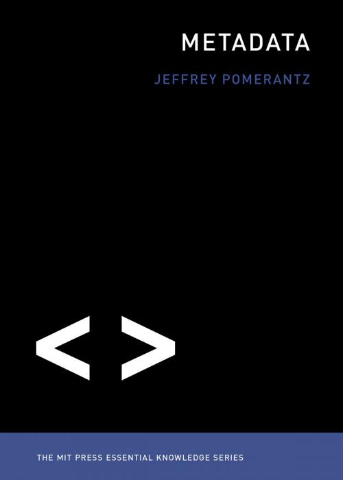 Cover of the book Metadata by Jeffrey Pomerantz, The MIT Press