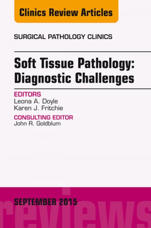 Cover of the book Soft Tissue Pathology: Diagnostic Challenges, An Issue of Surgical Pathology Clinics, E-Book by Leona A. Doyle, MD, Elsevier Health Sciences