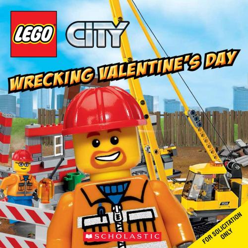 Cover of the book Wrecking Valentine's Day! (LEGO City: 8x8) by Trey King, Scholastic Inc.