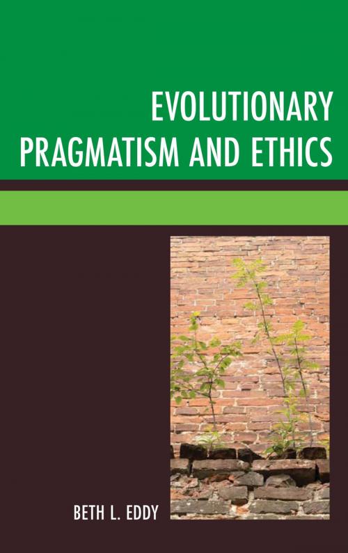 Cover of the book Evolutionary Pragmatism and Ethics by Beth L. Eddy, Lexington Books