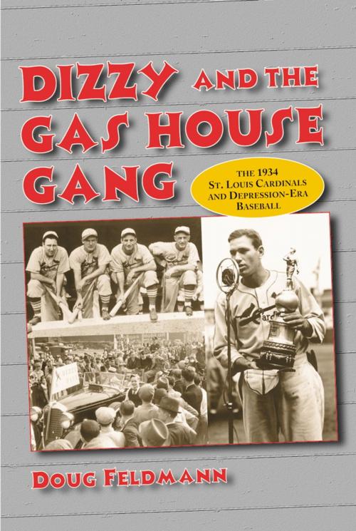 Cover of the book Dizzy and the Gas House Gang by Doug Feldmann, McFarland & Company, Inc., Publishers