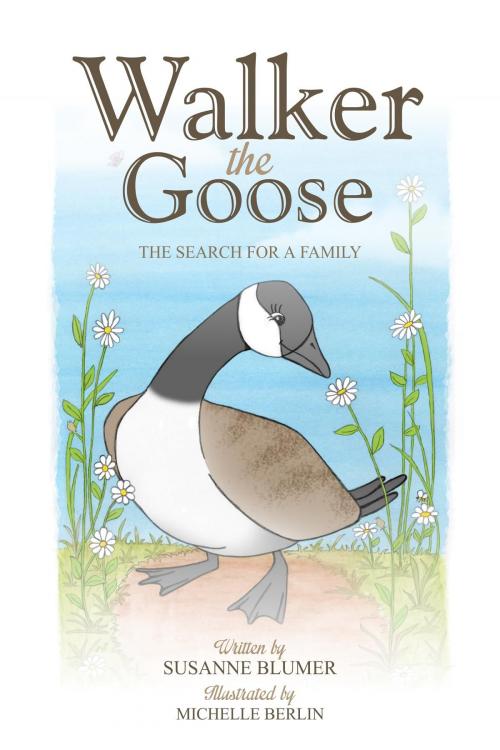 Cover of the book Walker The Goose by Susanne Blumer, Sassafras on Sutton