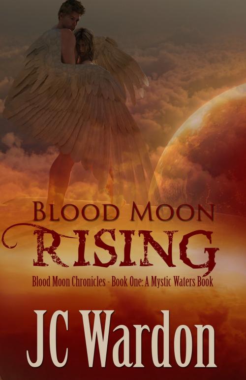 Cover of the book Blood Moon Rising by JC Wardon, JC Wardon