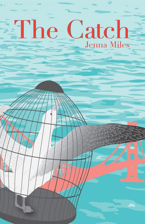 Cover of the book The Catch by Jenna Miles, Jenna Miles