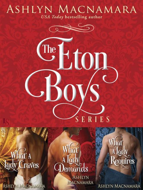 Cover of the book The Eton Boys Series 3-Book Bundle by Ashlyn Macnamara, Random House Publishing Group