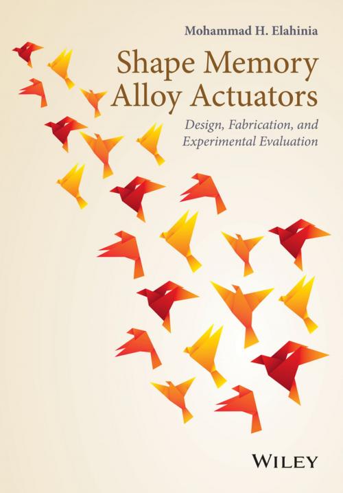 Cover of the book Shape Memory Alloy Actuators by Mohammad H. Elahinia, Wiley