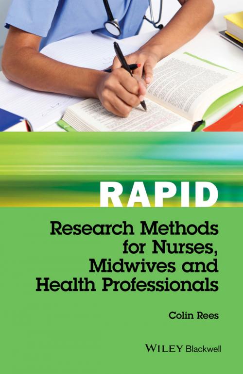 Cover of the book Rapid Research Methods for Nurses, Midwives and Health Professionals by Colin Rees, Wiley