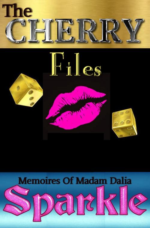 Cover of the book The Cherry Files by Sparkle T., Sparkle T.
