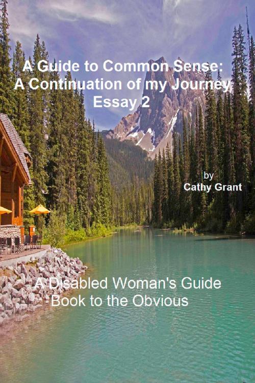 Cover of the book A Guide to Common Sense: A Disabled Woman's Perspective by Cathy Grant, Cathy Grant