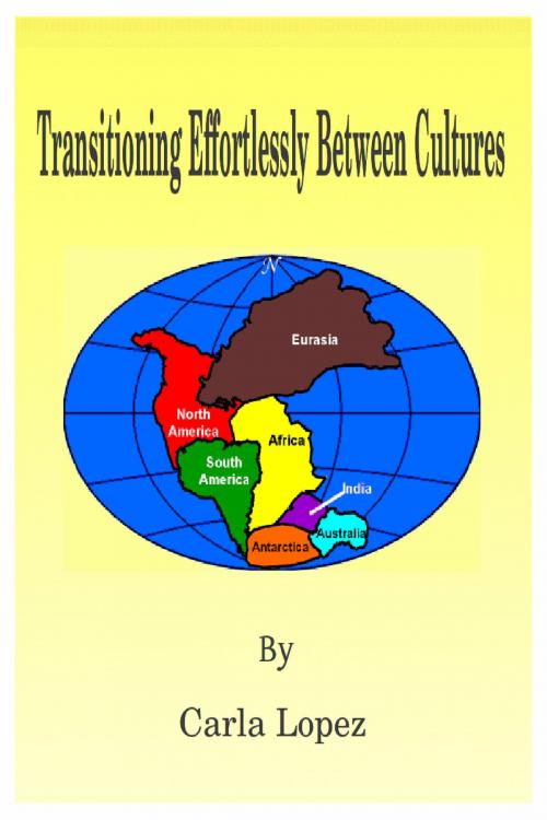 Cover of the book Transitioning Effortlessly Between Cultures by Carla Monarca, Carla Monarca