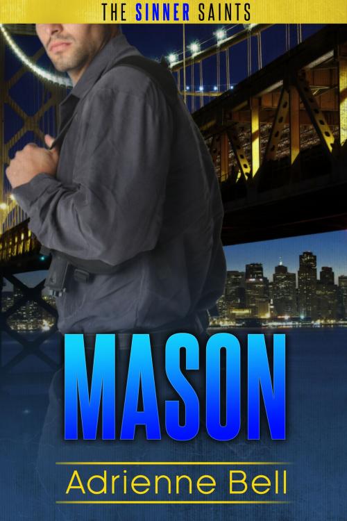 Cover of the book Mason by Adrienne Bell, Adrienne Bell