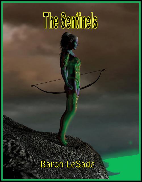 Cover of the book The Sentinels by Baron LeSade, Baron LeSade