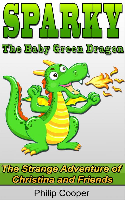 Cover of the book Sparky the Baby Green Dragon by Philip Cooper, Philip Cooper