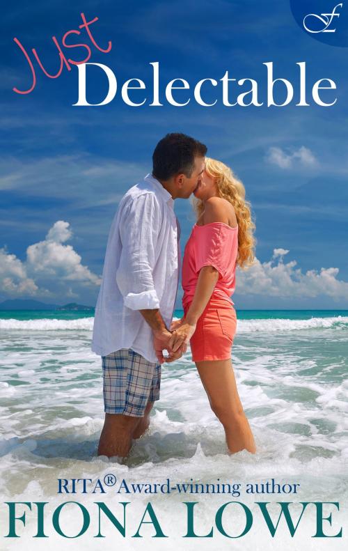 Cover of the book Just Delectable by Fiona Lowe, Fiona Lowe