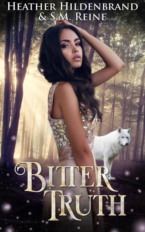 Cover of the book Bitter Truth by Heather Hildenbrand, SM Reine, Heather Hildenbrand