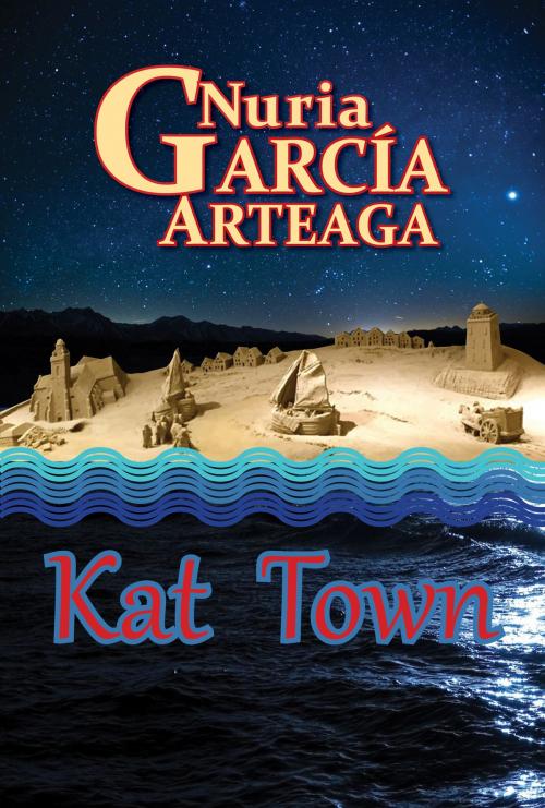 Cover of the book Kat Town by Nuria Garcia Arteaga, Nuria Garcia Arteaga