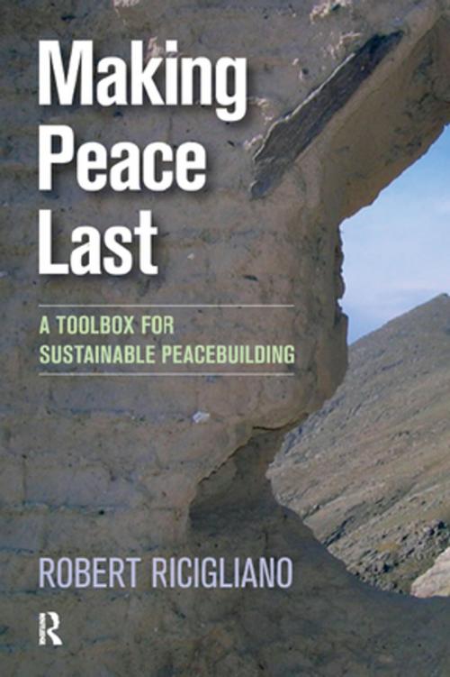 Cover of the book Making Peace Last by Robert Ricigliano, Taylor and Francis