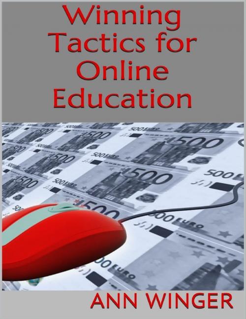 Cover of the book Winning Tactics for Online Education by Ann Winger, Lulu.com