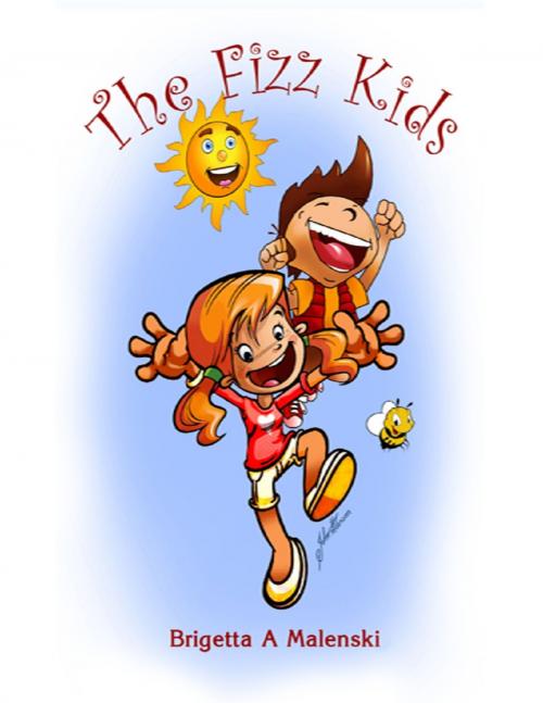 Cover of the book The Fizz Kids by Brigetta Ann Malenski, Lulu.com