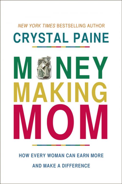 Cover of the book Money-Making Mom by Crystal Paine, Thomas Nelson