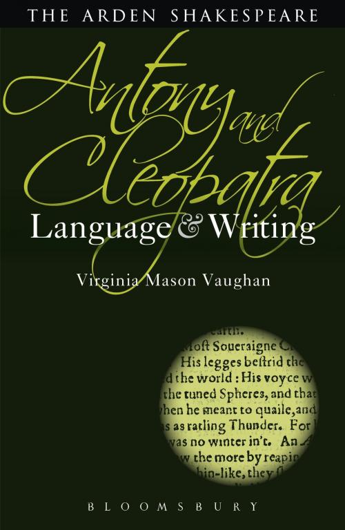 Cover of the book Antony and Cleopatra: Language and Writing by Professor Virginia Mason Vaughan, Bloomsbury Publishing