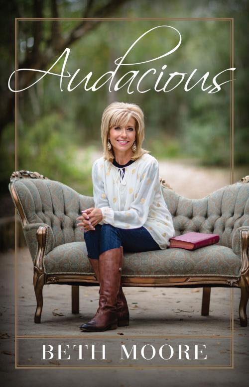 Cover of the book Audacious by Beth Moore, B&H Publishing Group