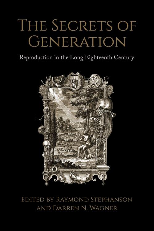 Cover of the book The Secrets of Generation by , University of Toronto Press, Scholarly Publishing Division