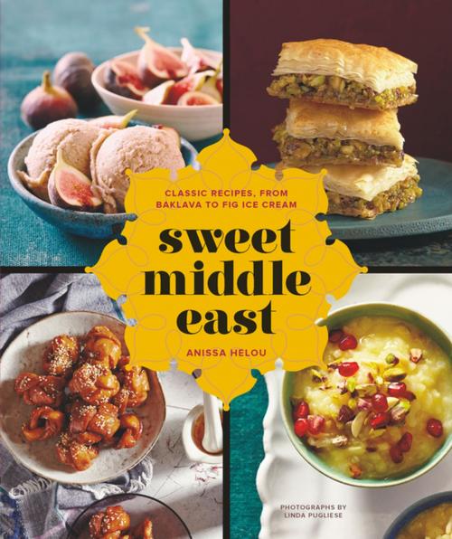 Cover of the book Sweet Middle East by Anissa Helou, Chronicle Books LLC