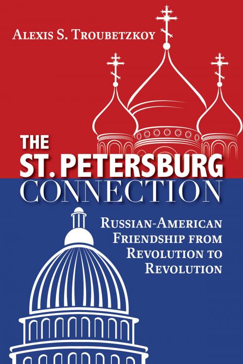 Cover of the book The St. Petersburg Connection by Alexis S. Troubetzkoy, Dundurn