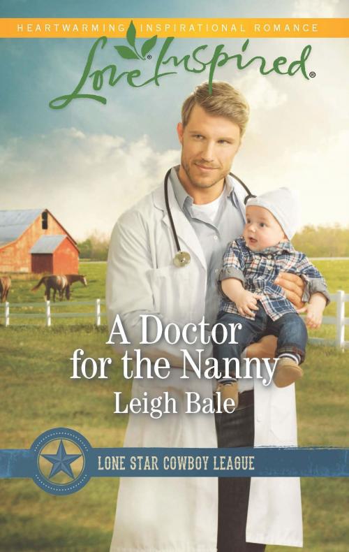 Cover of the book A Doctor for the Nanny by Leigh Bale, Harlequin