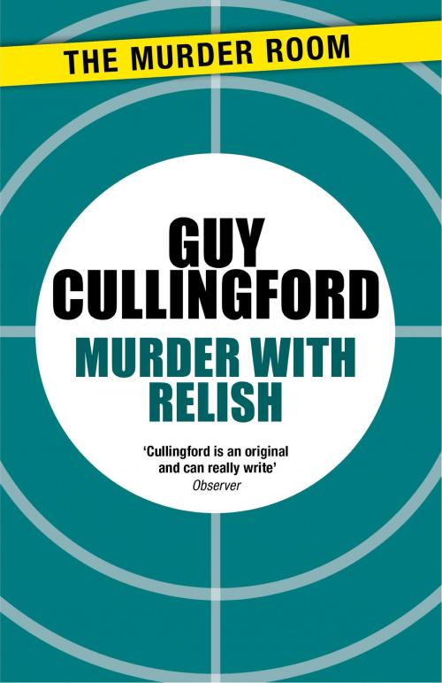 Cover of the book Murder With Relish by Guy Cullingford, Orion Publishing Group