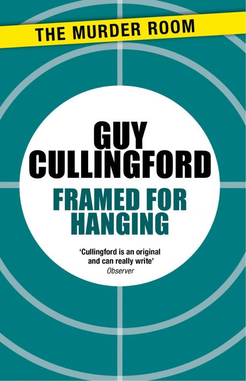 Cover of the book Framed for Hanging by Guy Cullingford, Orion Publishing Group