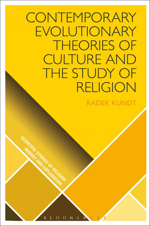 Cover of the book Contemporary Evolutionary Theories of Culture and the Study of Religion by Professor Radek Kundt, Bloomsbury Publishing