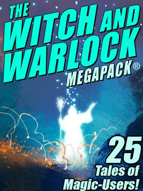 Cover of the book The Witch and Warlock MEGAPACK ®: 25 Tales of Magic-Users by Lawrence Watt-Evans, C.J. Henderson, Darrell Schweitzer, Joseph Conrad, Janet Fox, Wildside Press LLC