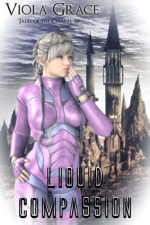 Cover of the book Liquid Compassion by Viola Grace, eXtasy Books Inc