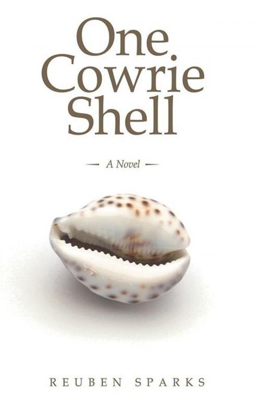 Cover of the book One Cowrie Shell by Reuben Sparks, iUniverse