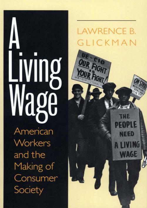 Cover of the book A Living Wage by Lawrence B. Glickman, Cornell University Press