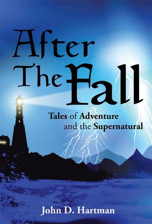 Cover of the book After the Fall by John D. Hartman, AuthorHouse